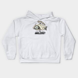 Where are the anglers? Kids Hoodie